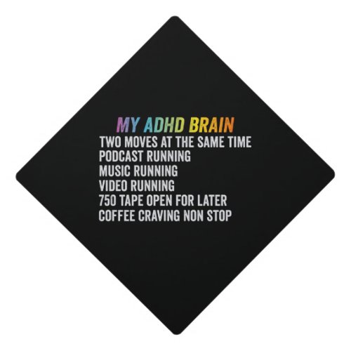 My ADHD Brain Neurodiversity Awareness Gift Graduation Cap Topper