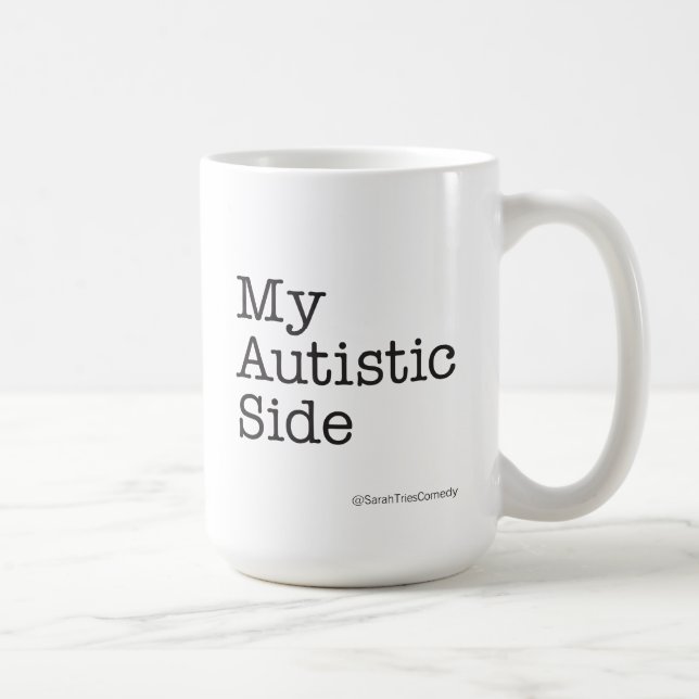 My ADHD Side My Autistic Side Funny Two-Sided Mug (Right)