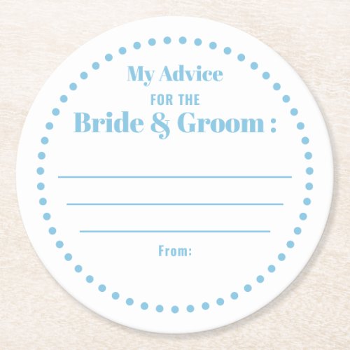 My Advice For Bride  Groom Classic Elegant Blue Round Paper Coaster