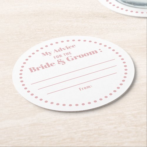My Advice For Bride  Groom Classic Elegant Pink Round Paper Coaster