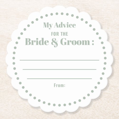 My Advice For Bride  Groom Classic Sage Green  Paper Coaster