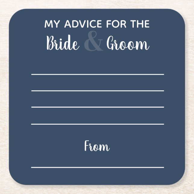 My advice for the bride & groom blue fun square paper coaster (Front)