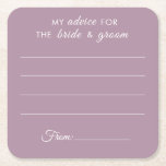 My advice for the bride & groom fun purple wedding square paper coaster<br><div class="desc">Fun wedding paper coaster featuring 4 white lines for your guests to write their happy thoughts for the newlyweds over a dusty purple background; the caption on top of the coaster reads "My advice for the bride and groom" in white modern fonts. View the matching "Delicate Orchids - Dusty Purple...</div>