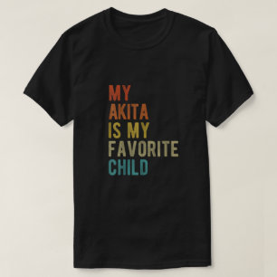My Akita Is My Favorite Child T-Shirt