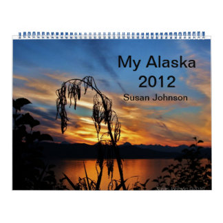 My Alaska 2012 Calendar
