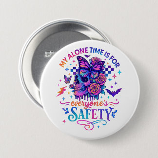 My Alone Time...  Button