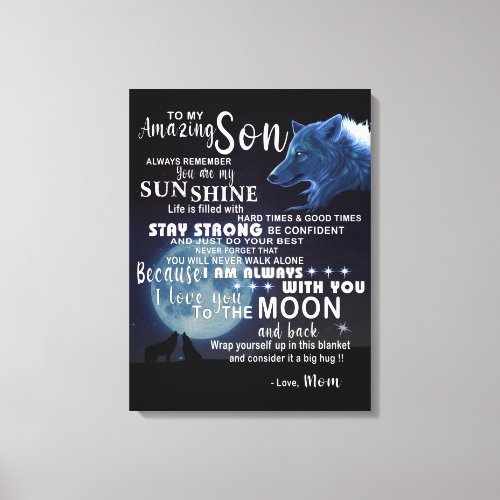 My Amazing Son Always Remember You Are My Sunshine Canvas Print