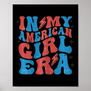 My American Girl Era Retro 4th Of July Fourth Groo Poster