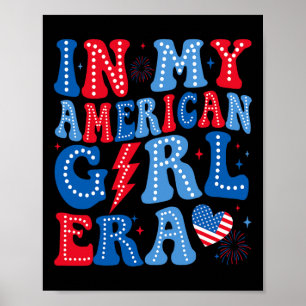 My American Girl Era Retro 4th Of July Groovy Patr Poster