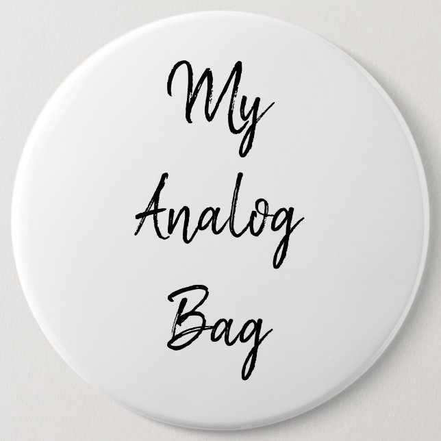 My Analog Bag Button  (Front)