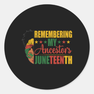 My Ancestors Black History Month Juneteenth Classic Round Sticker