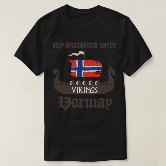 My Ancestors Were Vikings T-Shirt (Design Front)