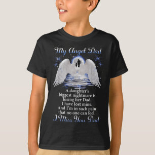 My Angle Dad I Miss You Dad Memorial Day Fathers T-Shirt