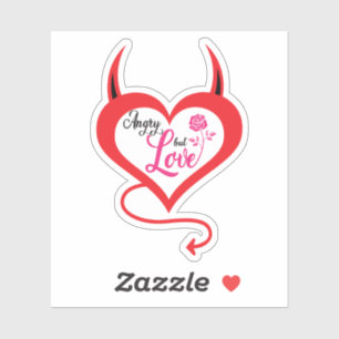 My Angry Love Sticker