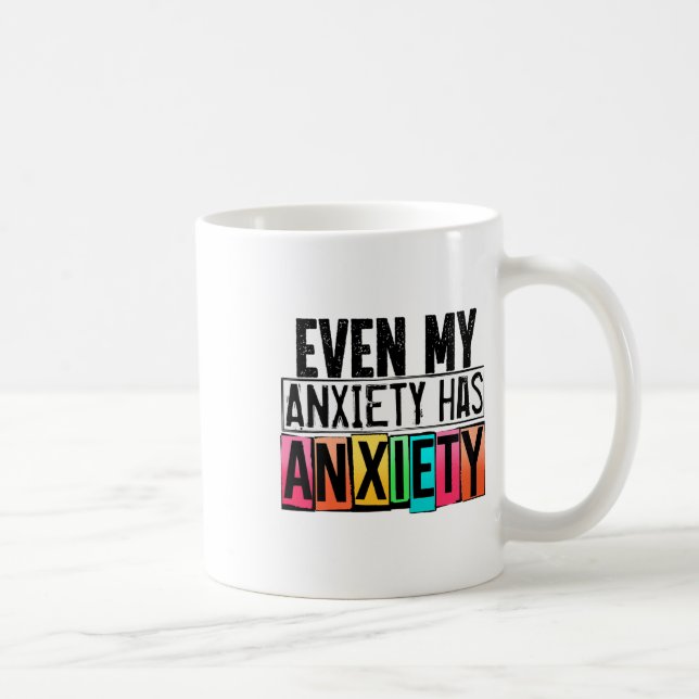 My Anxiety Has Anxiety Fun Mental Health Awareness Coffee Mug (Right)