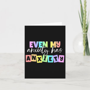 My Anxiety Has Anxiety Mental Health Month Card
