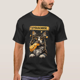 My Apolocheese Pun Kitten Maine Coon Maine Coon Ca T-Shirt