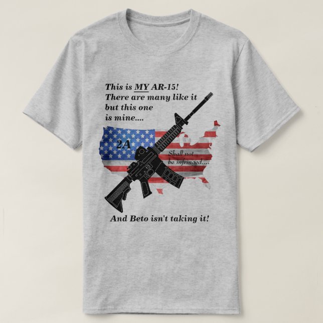My AR15 2nd Amendment Shall Not Be Infringed T-Shirt (Design Front)