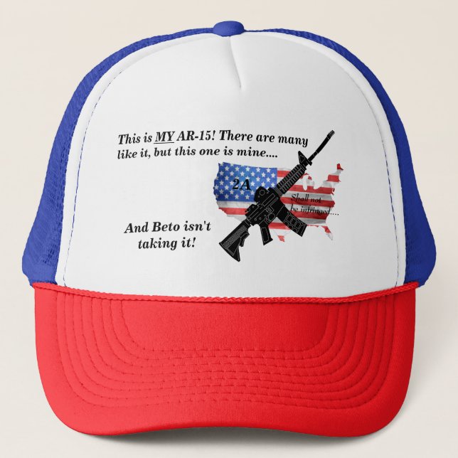 My AR15 2nd Amendment Shall Not Be Infringed Trucker Hat (Front)