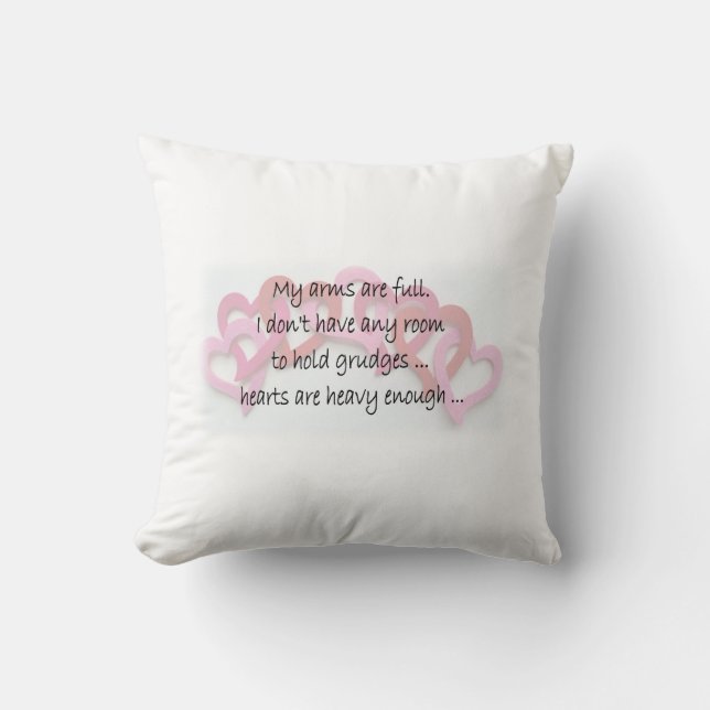 My Arms Are Full Throw Pillow (Front)