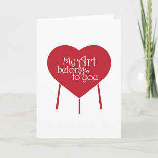 My Art Belongs To You Greeting Card