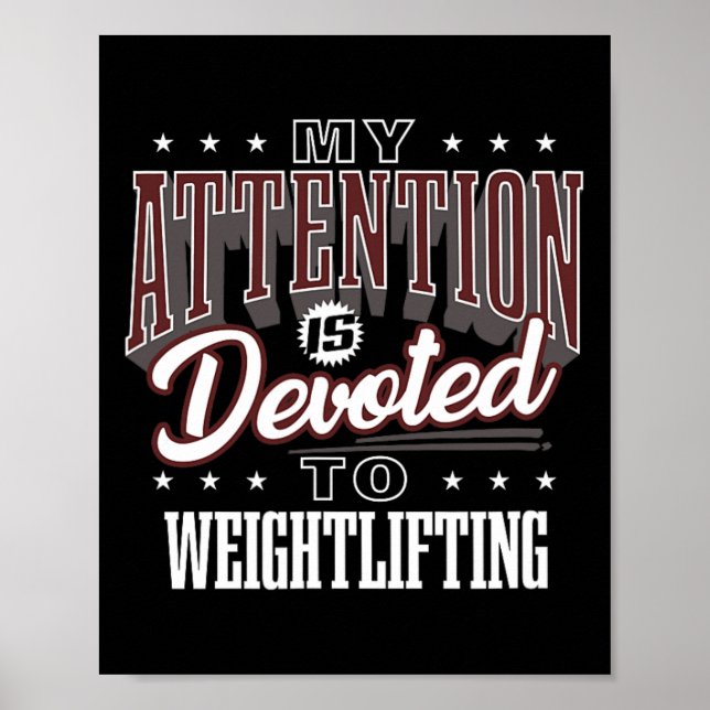 My Attention Is Devoted To Weightlifting  Poster (Front)
