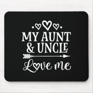 My Aunt And Uncle Love Me Niece  Mouse Pad