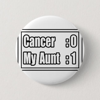 My Aunt Beat Cancer (Scoreboard) Pinback Button