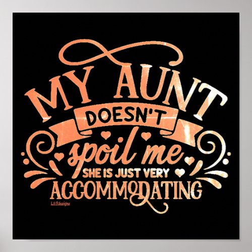 MY AUNT DOESNT SPOIL ME funny aunt loving      Poster