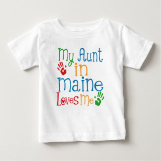 My Aunt in Maine Loves Me Baby T-Shirt