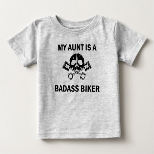 My Aunt Is A Badass Biker Baby T_Shirt