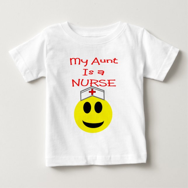 My Aunt is a NURSE Baby T-Shirt (Front)