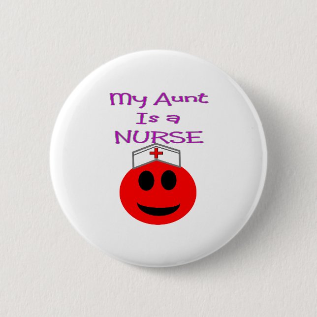 My Aunt is a Nurse RED Button (Front)