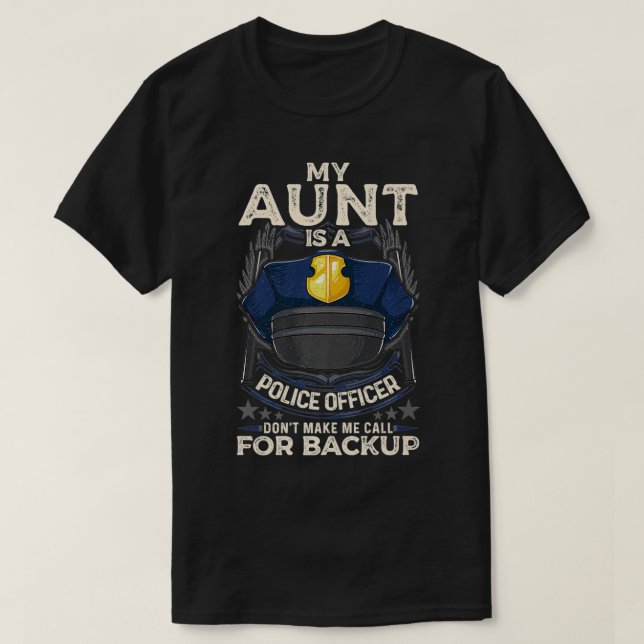 My Aunt Is A Police Officer Proud Cop Aunty Matchi T-Shirt (Design Front)