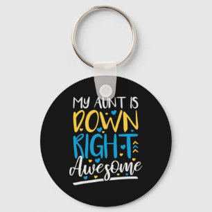 My Aunt Is Down Right Awesome  Keychain