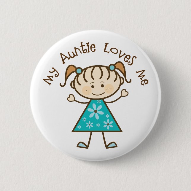 My Aunt Loves Me Gift Button (Front)