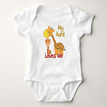 My Aunt Loves Me Giraffe Baby Bodysuit by StargazerDesigns at Zazzle