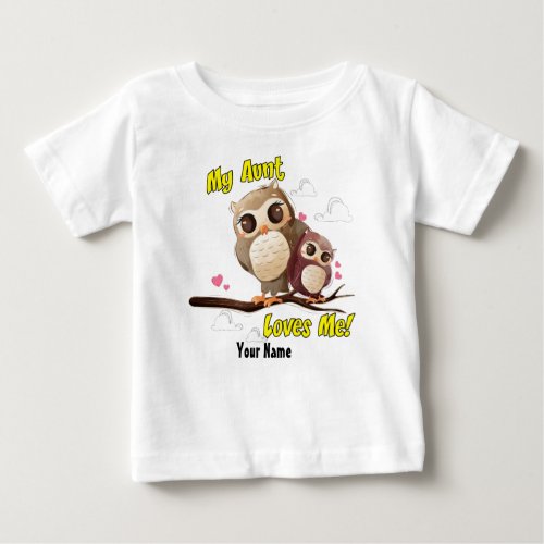 My Aunt Loves Me Owl Baby T_Shirt