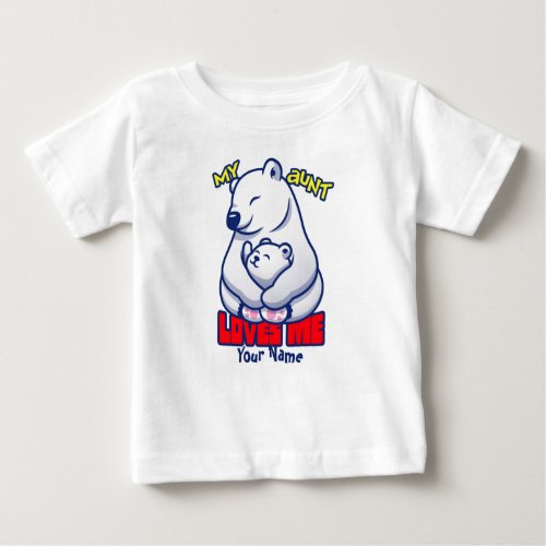 My Aunt Loves Me Polar Bear Baby T_Shirt