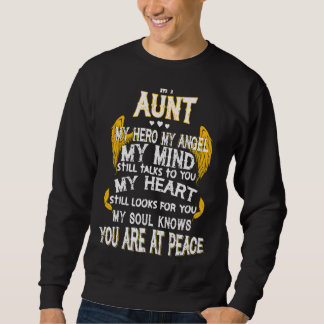 My Aunt My Angel My Mind My Soul You Know You Are Sweatshirt