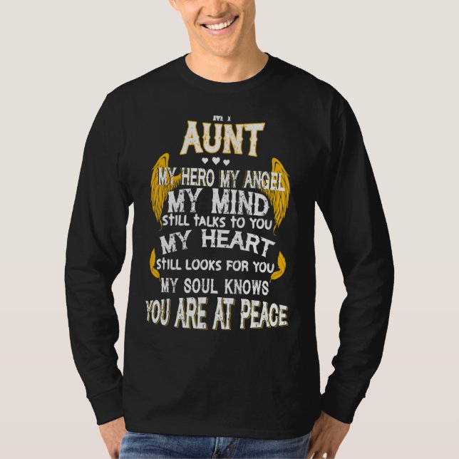 My Aunt My Angel My Mind My Soul You Know You Are  T-Shirt (Front)