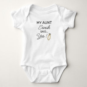 My Aunt Said Yes | Custom Engagement Announcement Baby Bodysuit