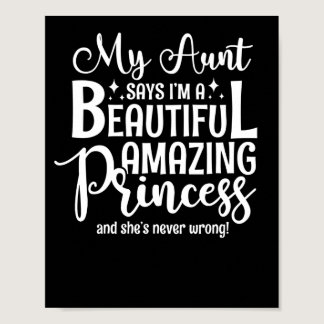 My Aunt Says I'm A Beautiful Amazing Princess Poster