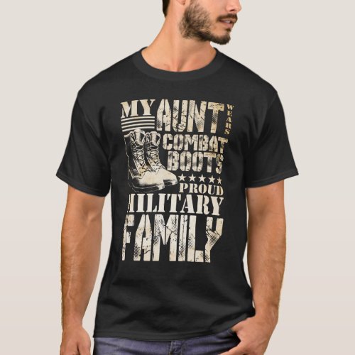 My Aunt Wears Combat Boots Proud Military Family T_Shirt