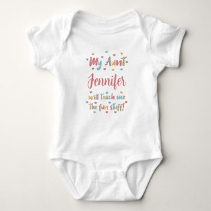 My Aunt Will Teach Me the Fun Stuff! Baby Bodysuit