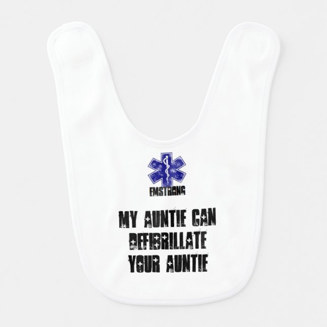 My Auntie Can Defibrillate Your Auntie Baby Bib (Front)