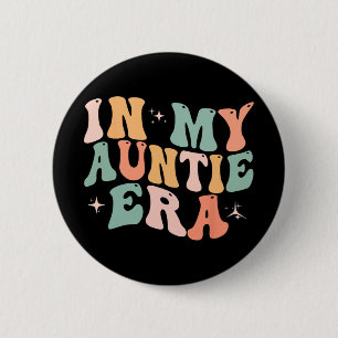 My Auntie Era Baby Mothers Day Button