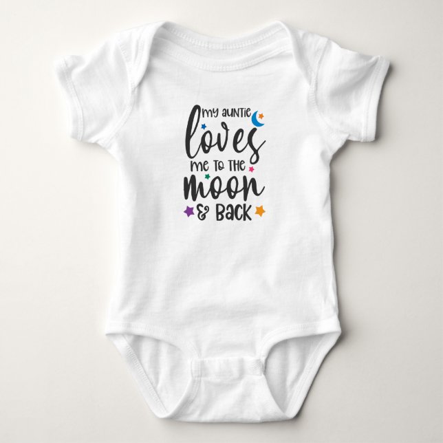 My Auntie Loves Me To The Moon And Back Baby Bodysuit (Front)
