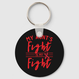 My Aunt's Fight Is My Fight Blood Cancer Awareness Keychain