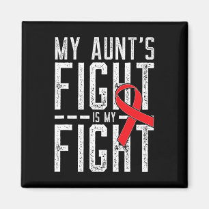 My Aunt's Fight Is My Fight Blood Cancer Awareness Magnet